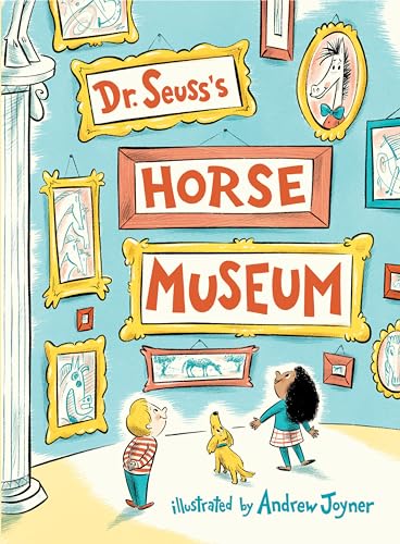 Beispielbild fr Dr Seusss Horse Museum Classic zum Verkauf von SecondSale