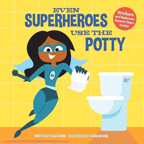 Imagen de archivo de Even Superheroes Use the Potty a la venta por Better World Books