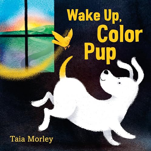 Stock image for Wake Up, Color Pup for sale by Irish Booksellers