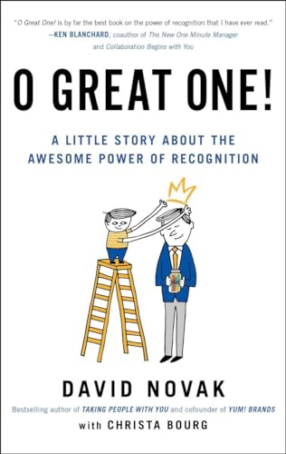 Beispielbild fr O Great One! : A Little Story about the Awesome Power of Recognition zum Verkauf von Better World Books