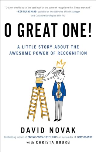 Stock image for O Great One!: A Little Story About the Awesome Power of Recognition for sale by Gulf Coast Books