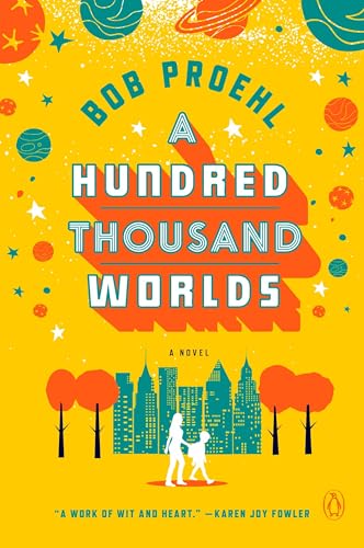 Beispielbild fr A Hundred Thousand Worlds : A Novel zum Verkauf von Better World Books