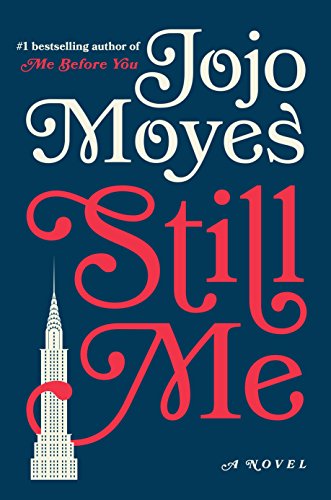 Stock image for Still Me A Novel for sale by SecondSale