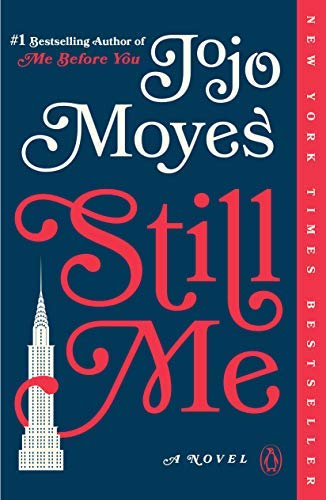 Stock image for Still Me: A Novel (Me Before You Trilogy) for sale by SecondSale