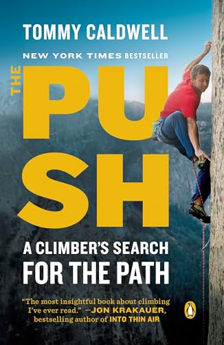 Stock image for The Push: A Climber's Search for the Path for sale by Orion Tech