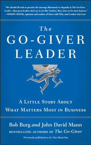 Imagen de archivo de The Go-Giver Leader : A Little Story about What Matters Most in Business (Go-Giver, Book 2) a la venta por Better World Books