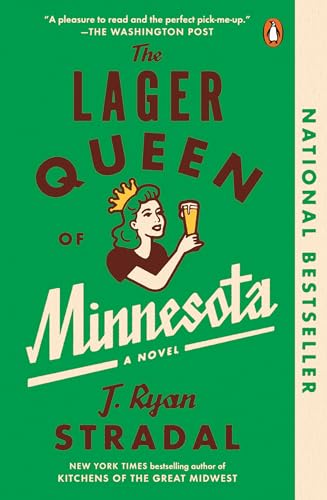 Stock image for The Lager Queen of Minnesota: A Novel for sale by SecondSale