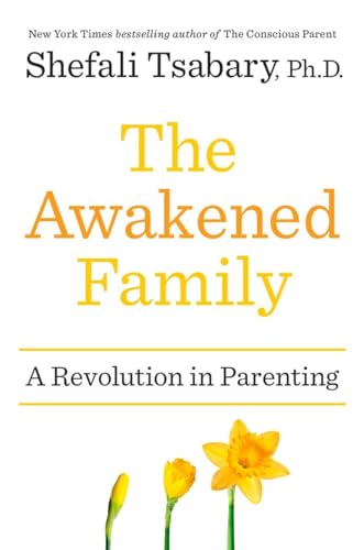 Beispielbild fr The Awakened Family: A Revolution in Parenting zum Verkauf von Books of the Smoky Mountains