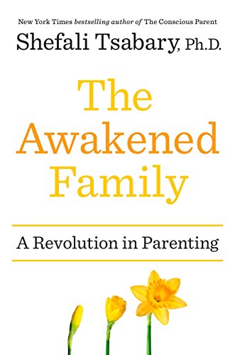 9780399563966: The Awakened Family: A Revolution in Parenting