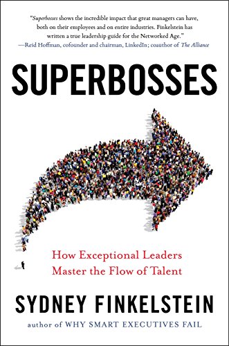 Beispielbild fr Superbosses: How Exceptional Leaders Master the Flow of Talent zum Verkauf von ThriftBooks-Dallas