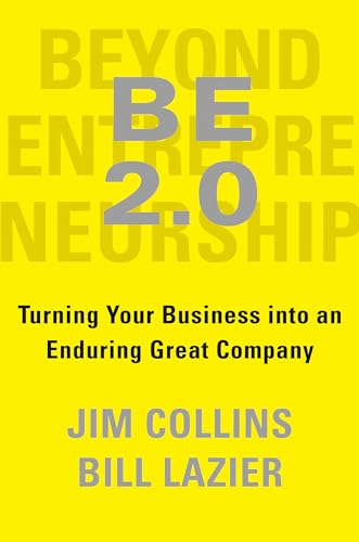 Stock image for BE 2.0 (Beyond Entrepreneurship 2.0): Turning Your Business into an Enduring Great Company for sale by Goodwill of Colorado