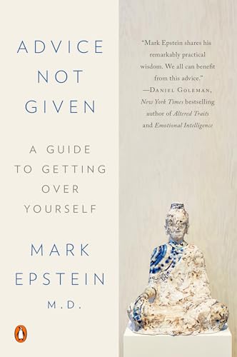 9780399564345: Advice Not Given: A Guide to Getting Over Yourself