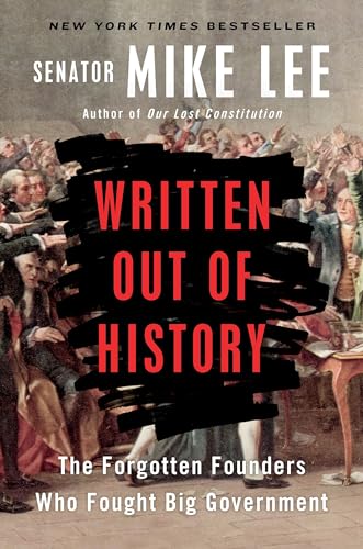9780399564451: Written Out of History: The Forgotten Founders Who Fought Big Government