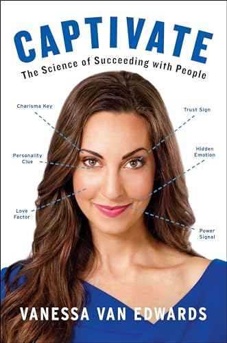 Beispielbild fr Captivate : The Science of Succeeding with People zum Verkauf von Better World Books