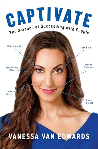 Imagen de archivo de Captivate: The Science of Succeeding with People a la venta por BooksRun