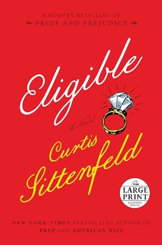 Beispielbild fr Eligible: A modern retelling of Pride and Prejudice (Random House Large Print) zum Verkauf von Better World Books