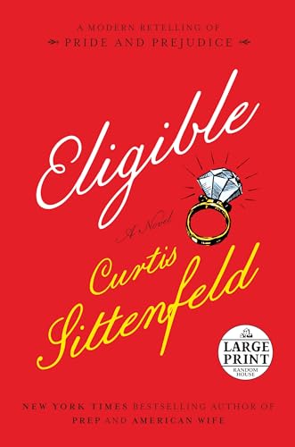 Stock image for Eligible: A modern retelling of Pride and Prejudice (Random House Large Print) for sale by SecondSale