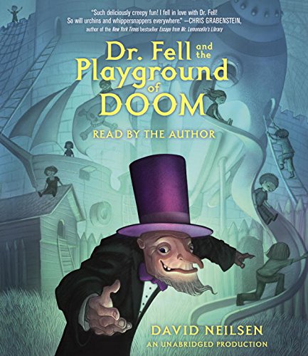 9780399568411: Dr. Fell and the Playground of Doom