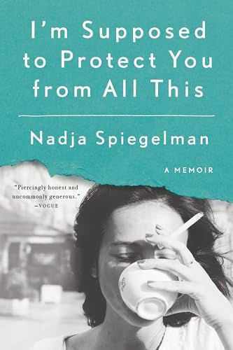 9780399573071: I'm Supposed to Protect You from All This: A Memoir [Idioma Ingls]