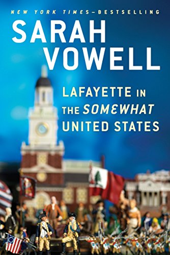 9780399573101: Lafayette in the Somewhat United States
