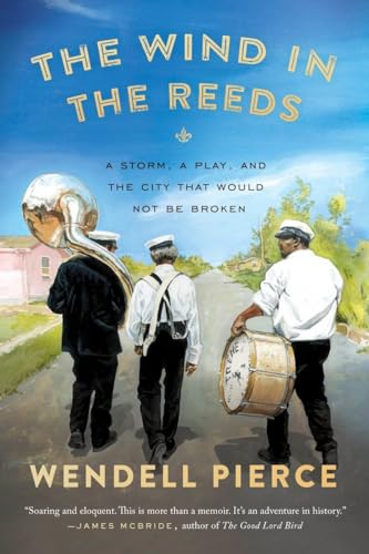 Stock image for The Wind in the Reeds: A Storm, A Play, and the City That Would Not Be Broken for sale by Eighth Day Books, LLC