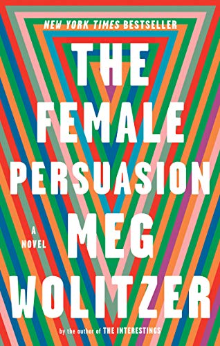 Beispielbild fr The Female Persuasion: A Novel zum Verkauf von Wonder Book