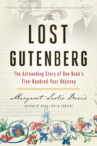 Stock image for The Lost Gutenberg: The Astounding Story of One Book's Five-Hundred-Year Odyssey for sale by Jenson Books Inc