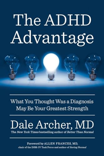 Stock image for The ADHD Advantage: What You Thought Was a Diagnosis May Be Your Greatest Strength for sale by GoodwillNI