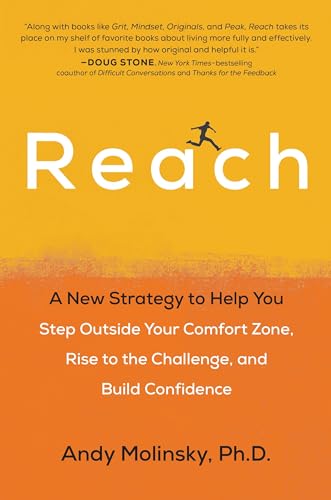 9780399574023: Reach: A New Strategy to Help You Step Outside Your Comfort Zone, Rise to the Challenge and Build Confidence