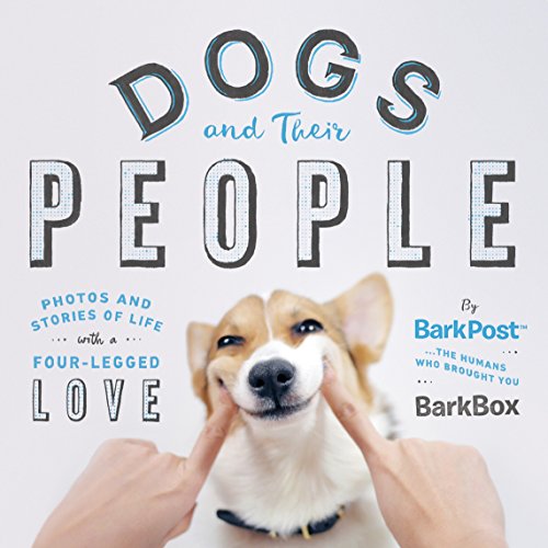 Beispielbild fr Dogs and Their People: Photos and Stories of Life with a Four-Legged Love zum Verkauf von Your Online Bookstore