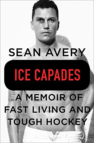 Beispielbild fr Ice Capades : A Memoir of Fast Living and Tough Hockey zum Verkauf von Better World Books