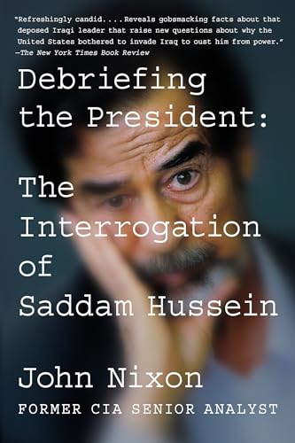 Beispielbild fr Debriefing the President: The Interrogation of Saddam Hussein zum Verkauf von SecondSale