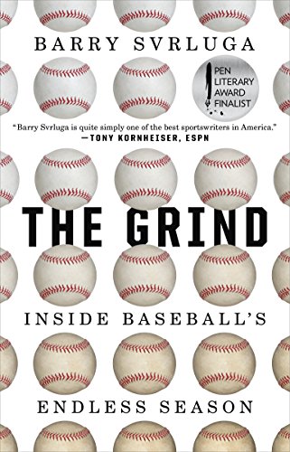 9780399575952: The Grind: Inside Baseball's Endless Season