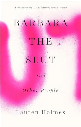 Beispielbild fr Barbara the Slut and Other People zum Verkauf von Wonder Book