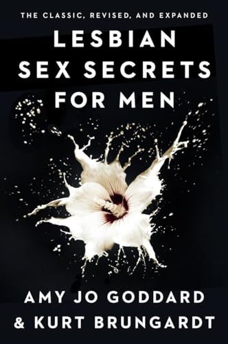 9780399576065: Lesbian Sex Secrets for Men, Revised and Expanded: What Every Man Wants to Know About Making Love to a Woman and Never Asks