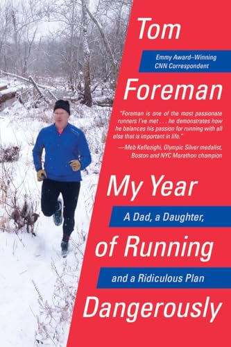Beispielbild fr My Year of Running Dangerously: A Dad, a Daughter, and a Ridiculous Plan zum Verkauf von BooksRun