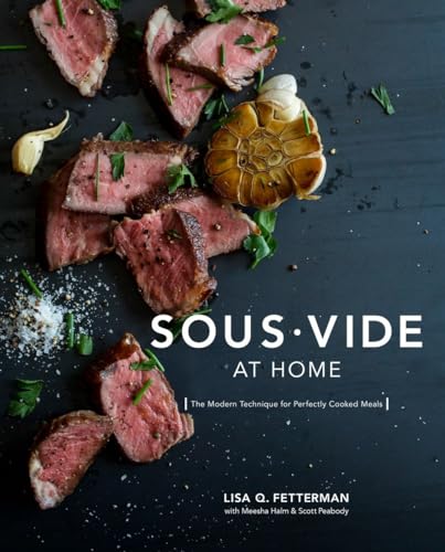 Stock image for Sous Vide at Home: The Modern Technique for Perfectly Cooked Meals [A Cookbook] for sale by Goodwill of Colorado