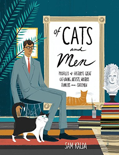 Stock image for Of Cats and Men: Profiles of History's Great Cat-Loving Artists, Writers, Thinkers, and Statesmen for sale by ThriftBooks-Atlanta