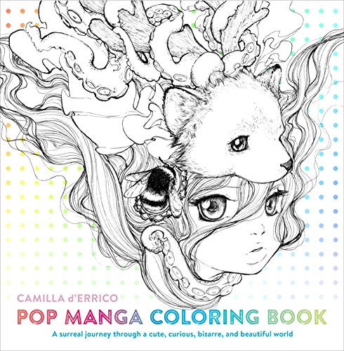 Beispielbild fr Pop Manga Coloring Book: A Surreal Journey Through a Cute, Curious, Bizarre, and Beautiful World zum Verkauf von Gulf Coast Books