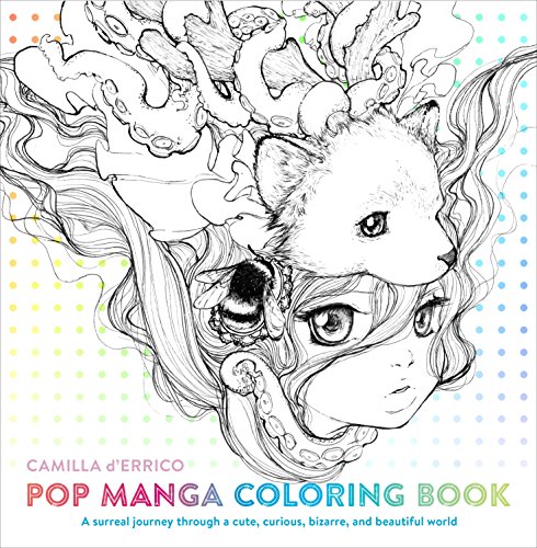 Stock image for Pop Manga Coloring Book: A Surreal Journey Through a Cute, Curious, Bizarre, and Beautiful World (Colouring Books) for sale by AwesomeBooks