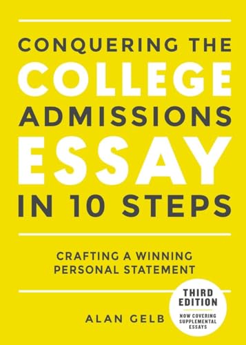 Stock image for Conquering the College Admissions Essay in 10 Steps, Third Edition: Crafting a Winning Personal Statement for sale by SecondSale