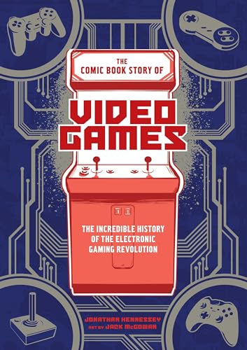 Beispielbild fr The Comic Book Story of Video Games: The Incredible History of the Electronic Gaming Revolution zum Verkauf von Goodwill of Colorado