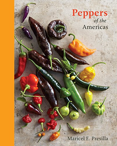 Stock image for Peppers of the Americas: The Remarkable Capsicums That Forever Changed Flavor [A Cookbook] for sale by SecondSale