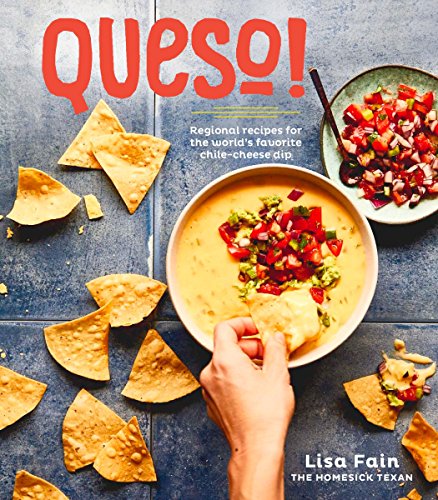 Stock image for QUESO!: Regional Recipes for the Worlds Favorite Chile-Cheese Dip [A Cookbook] for sale by Goodwill of Colorado