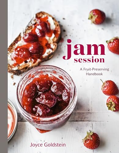 Stock image for Jam Session: A Fruit-Preserving Handbook [A Cookbook] for sale by SecondSale