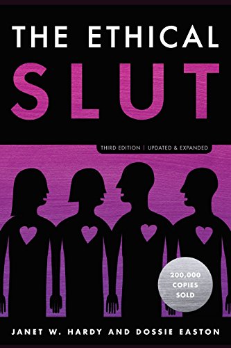 9780399579660: The Ethical Slut, Third Edition: A Practical Guide to Polyamory, Open Relationships, and Other Freedoms in Sex and Love