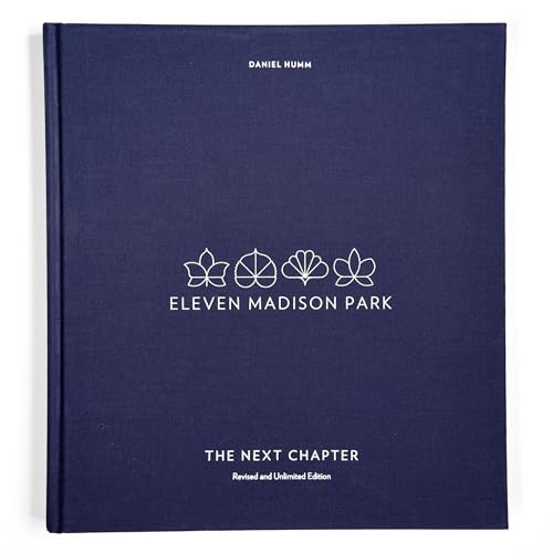 Stock image for Eleven Madison Park: The Next Chapter, Revised and Unlimited Edition: [A Cookbook] for sale by ThriftBooks-Dallas