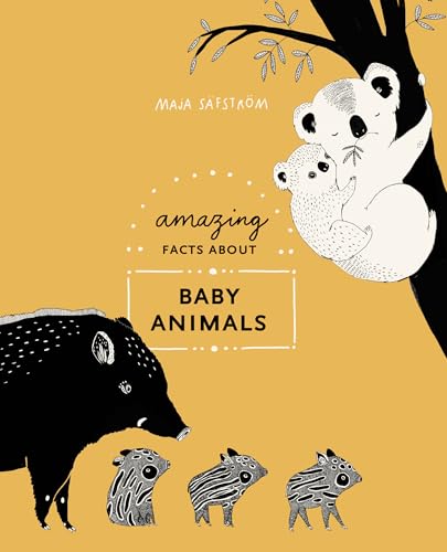 Beispielbild fr Amazing Facts About Baby Animals: An Illustrated Compendium zum Verkauf von More Than Words