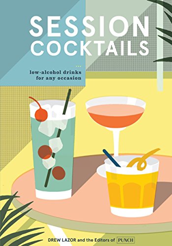 9780399580864: Session Cocktails: Low-Alcohol Drinks for Any Occasion