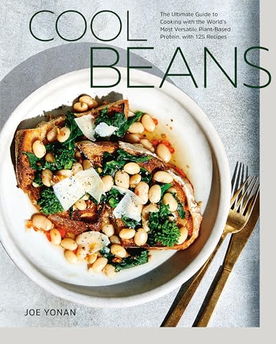 Beispielbild fr Cool Beans: The Ultimate Guide to Cooking with the World's Most Versatile Plant-Based Protein, with 125 Recipes [A Cookbook] zum Verkauf von BooksRun